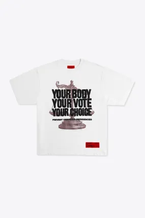 Your Body Your Vote Your Choice S/S T-Shirt (White)